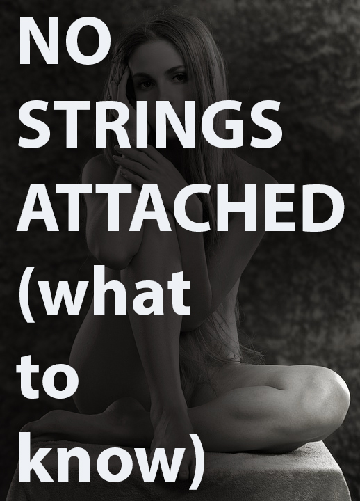 no strings attached dating tips girl